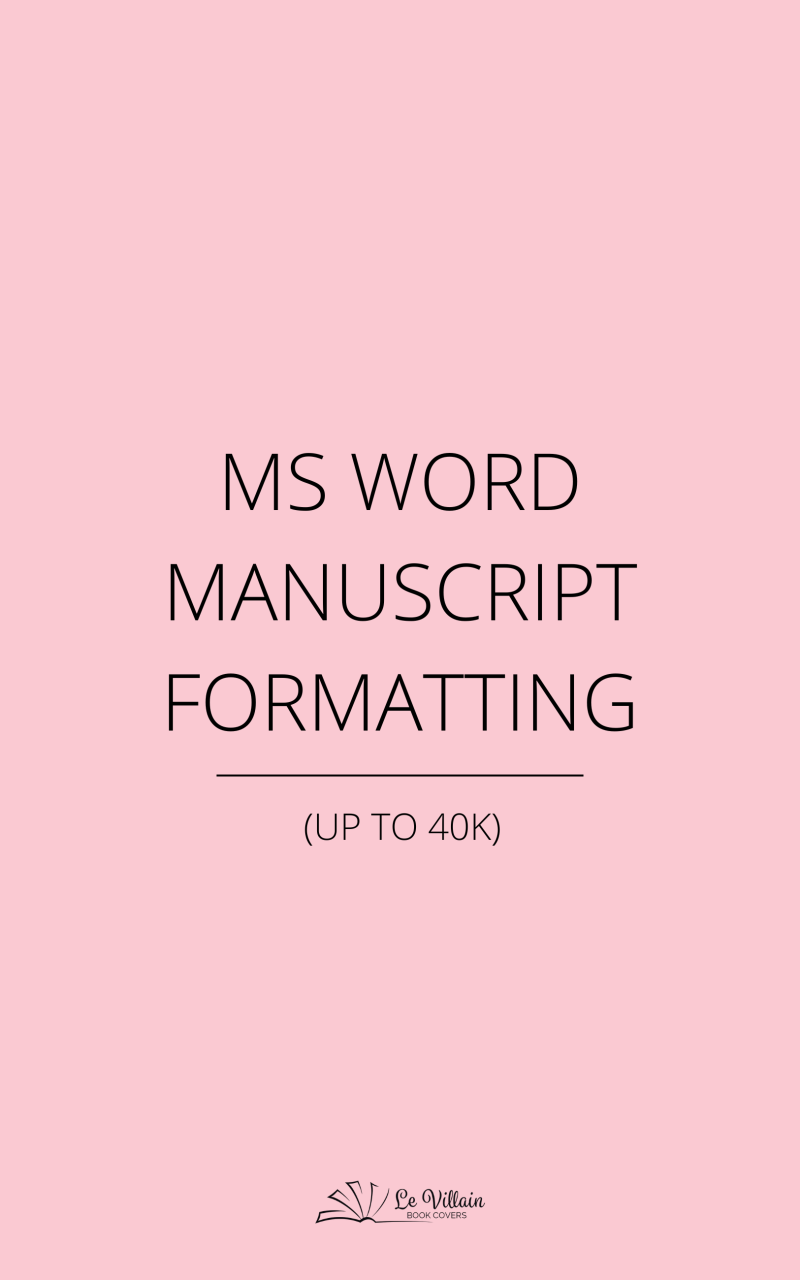MS Word Manuscript Formatting (Up to 40k words)